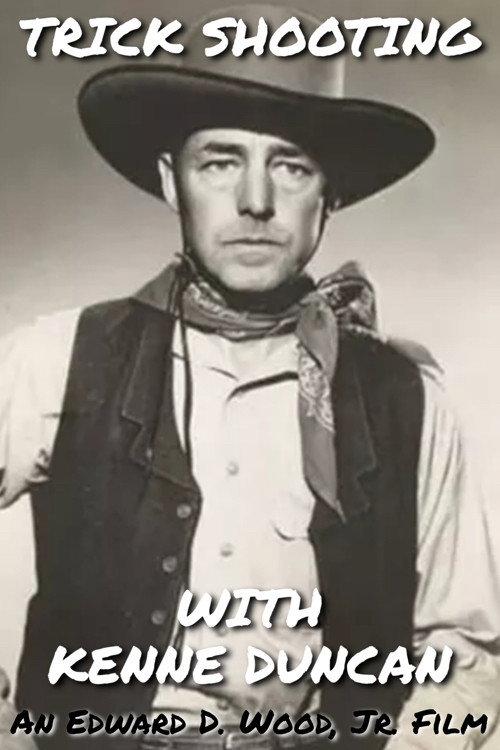 Trick Shooting with Kenne Duncan 1960 official movie poster