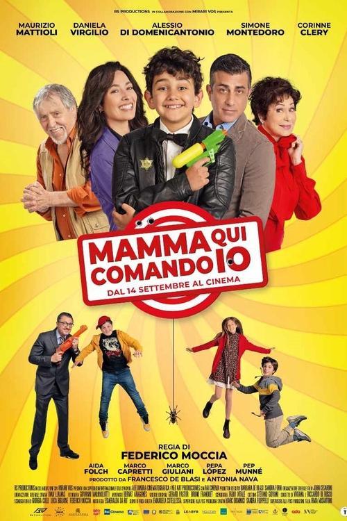 Mamma, Qui Comando Io 2023 official movie poster