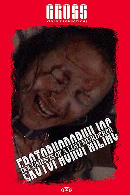 Erotophonophiliac: Documents of a Lust Murderer 2021 official movie poster