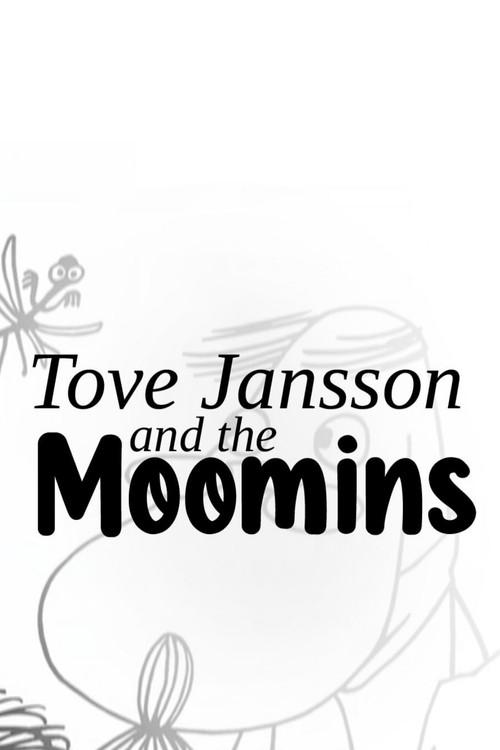 Tove Jansson and the Moomins 2021 official movie poster