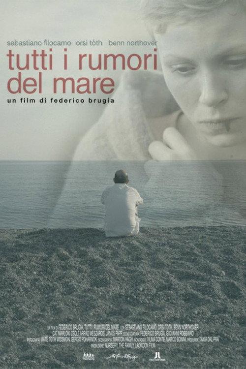 Tutti i rumori del mare 2012 official movie poster