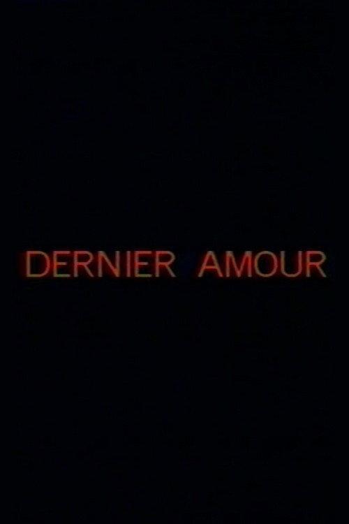 Dernier amour 1984 official movie poster