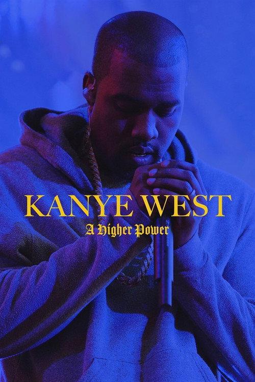 Kanye West: A Higher Power 2020 official movie poster