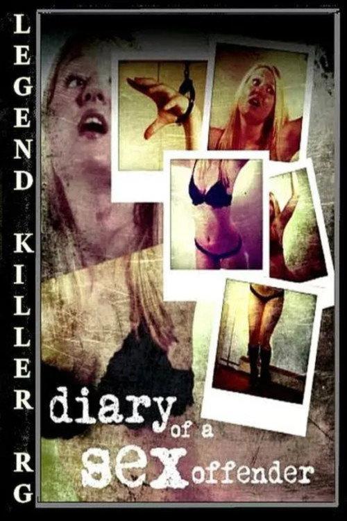 Diary of a Sex Offender 2009 official movie poster