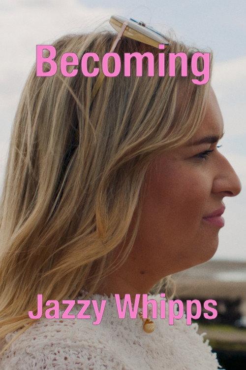 Becoming Jazzy Whipps 2024 official movie poster