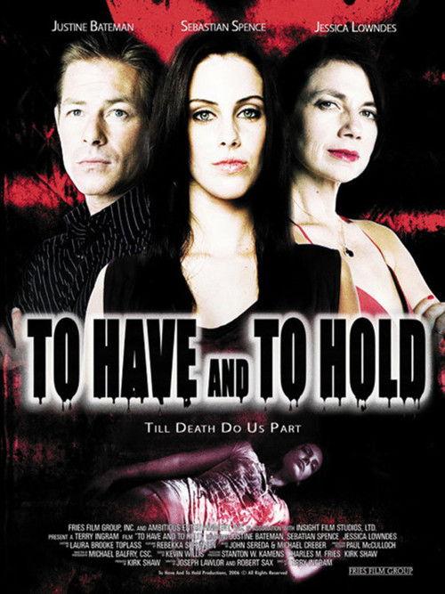 To Have and to Hold 2006 official movie poster