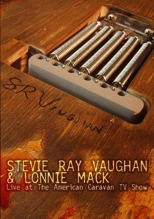 Stevie Ray Vaughan and Lonnie Mack: Live at the American Caravan TV Show 1986 official movie poster