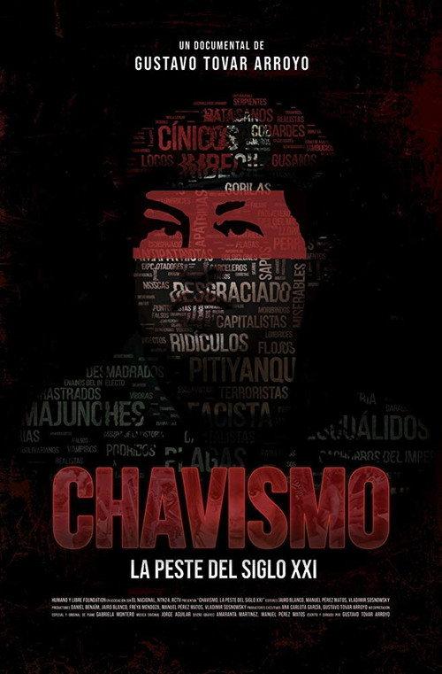 Chavismo: The Plague of the 21st Century 2018 official movie poster