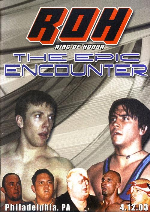 ROH: The Epic Encounter 2003 official movie poster