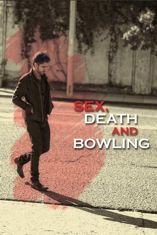 Sex, Death and Bowling 2015 official movie poster