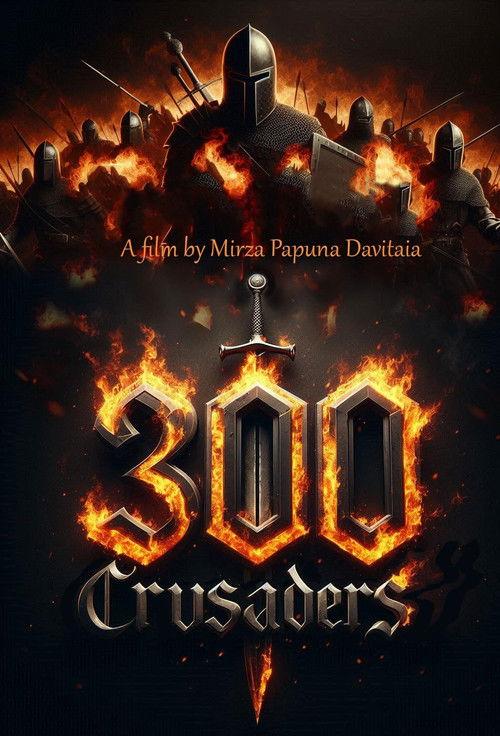 300 Crusaders 2025 official movie poster