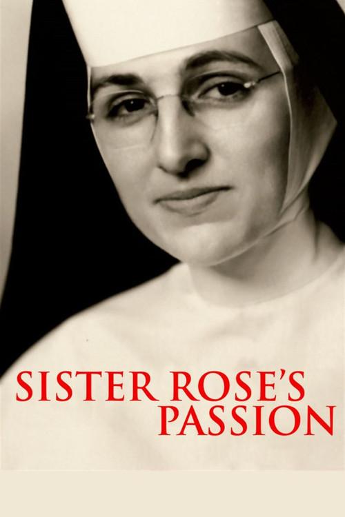 Sister Rose's Passion 2004 official movie poster
