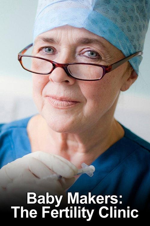 Baby Makers: The Fertility Clinic 2013 official movie poster