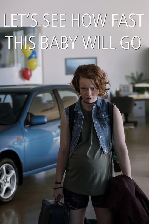Let's See How Fast This Baby Will Go 2017 official movie poster