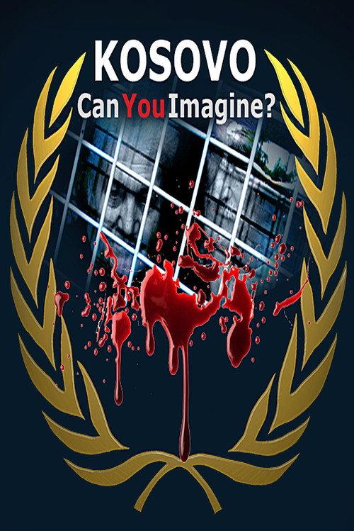 Kosovo: Can You Imagine? 2009 official movie poster