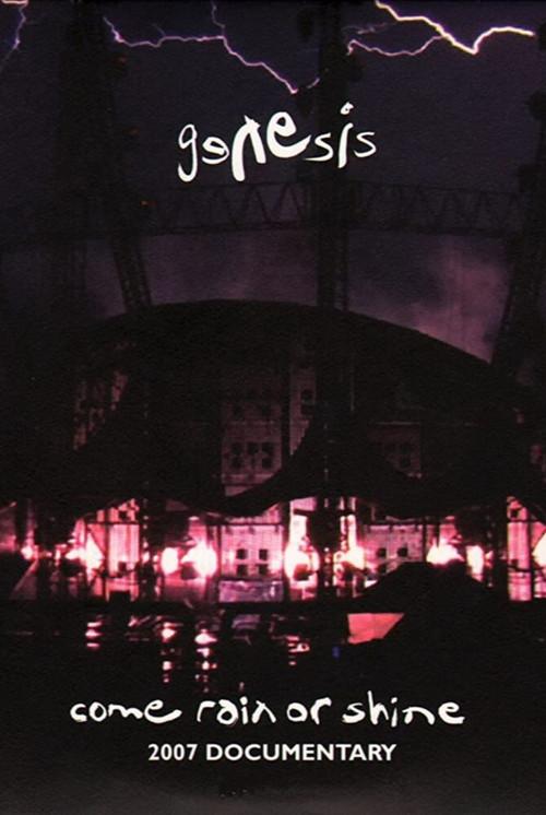 Genesis | Come Rain or Shine 2008 official movie poster