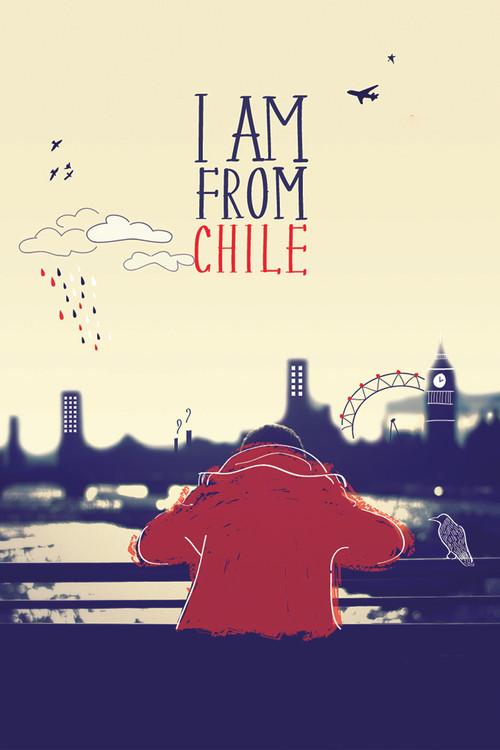I Am From Chile 2014 official movie poster