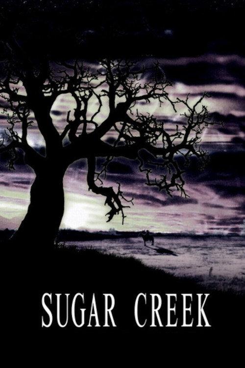 Sugar Creek 2007 official movie poster