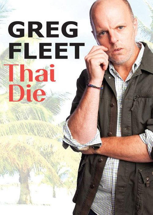 Greg Fleet: Thai Die 2012 official movie poster