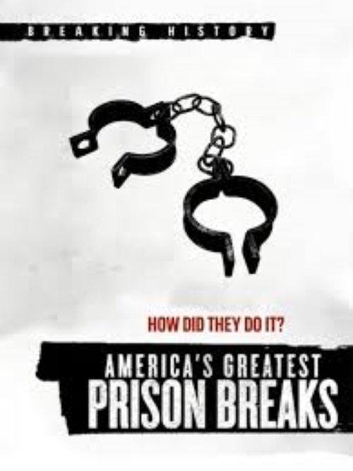 America's Greatest Prison Breaks 2015 official movie poster