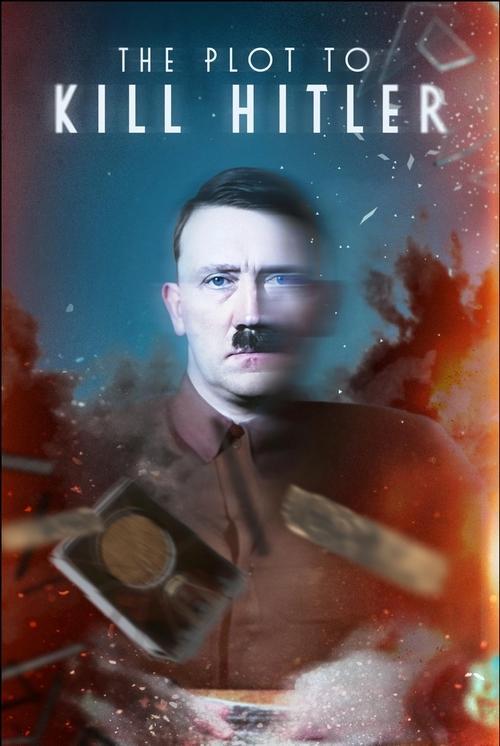 The Plot to Kill Hitler 2023 official movie poster