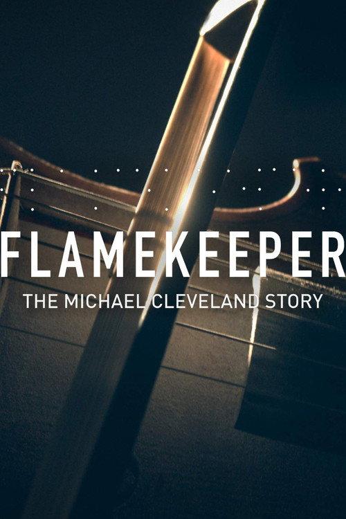 Flamekeeper: The Michael Cleveland Story 2019 official movie poster
