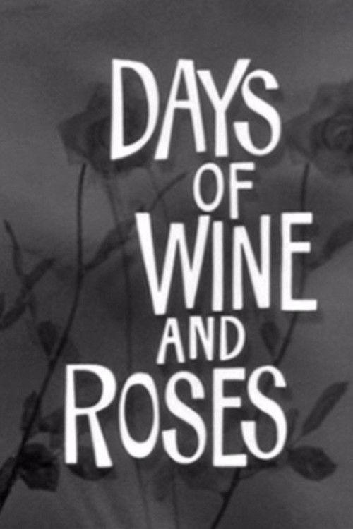 Days of Wine and Roses 1958 official movie poster
