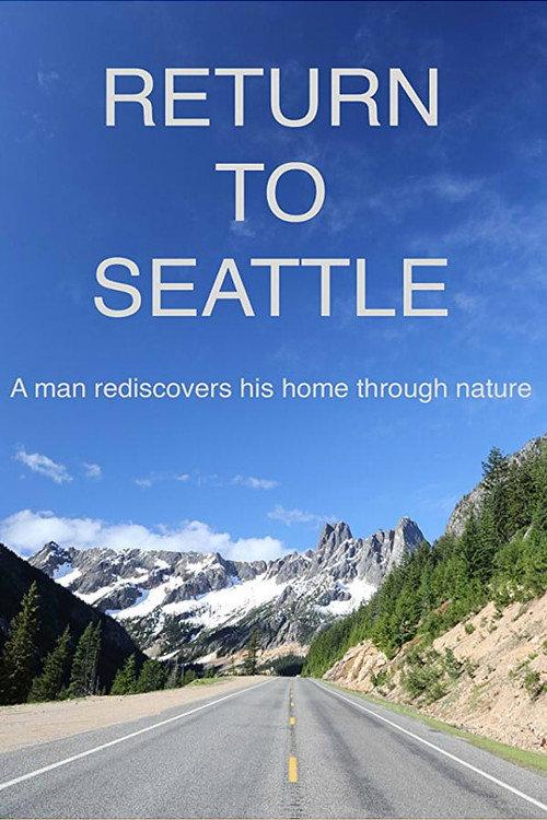 Return to Seattle 2018 official movie poster