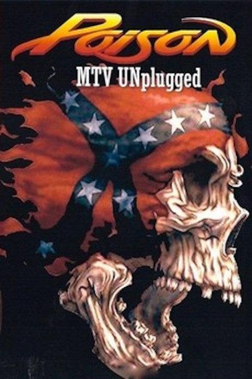 Poison: MTV Unplugged 1990 official movie poster