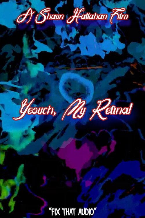 Yeouch, My Retina! 2025 official movie poster