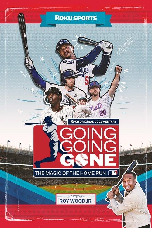 Going, Going, Gone: The Magic of the Home Run 2025 official movie poster