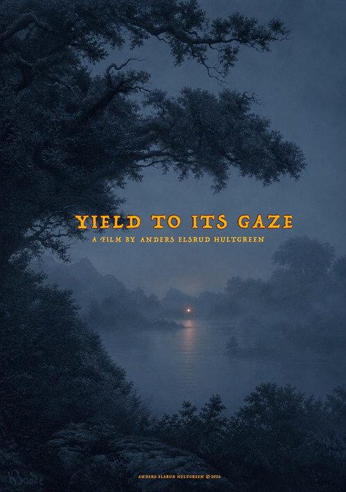 Yield to its Gaze 2026 official movie poster