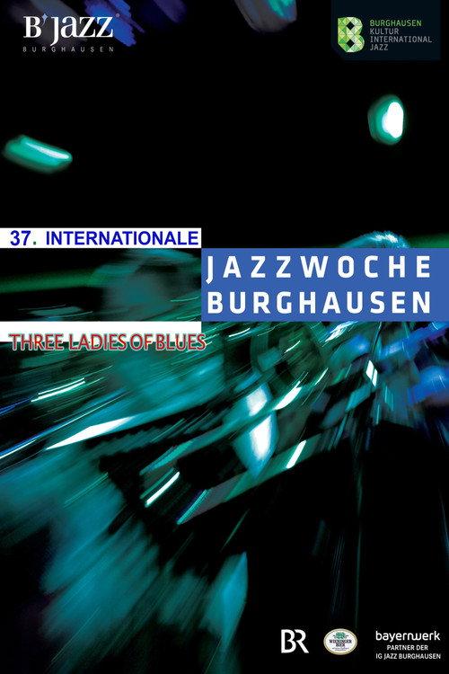 Three Ladies of Blues - 37.Internacionale Jazzwoche official movie poster