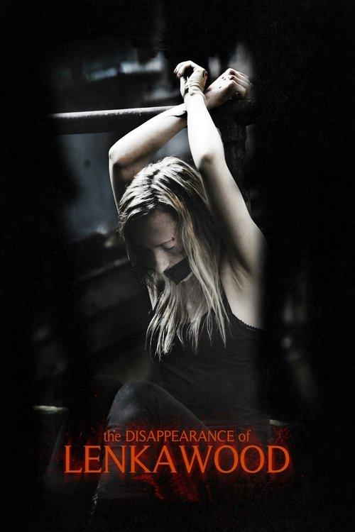 The Disappearance Of Lenka Wood 2014 official movie poster