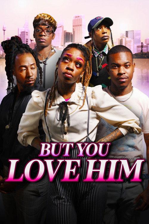 But You Love Him 2024 official movie poster