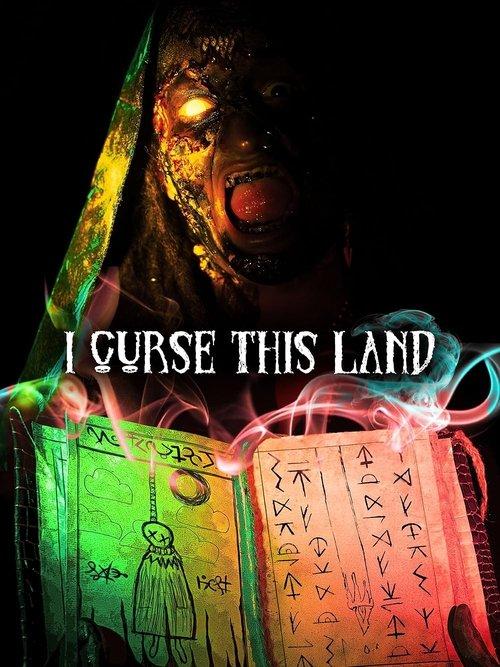 I Curse This Land 2024 official movie poster