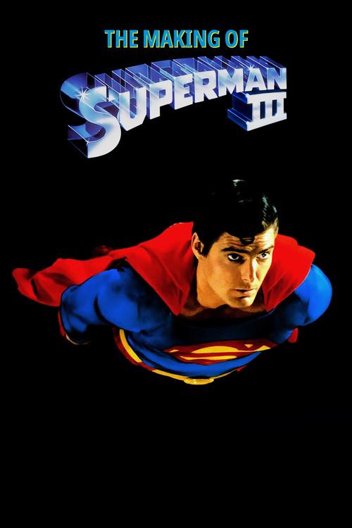 The Making of 'Superman III' 1985 official movie poster