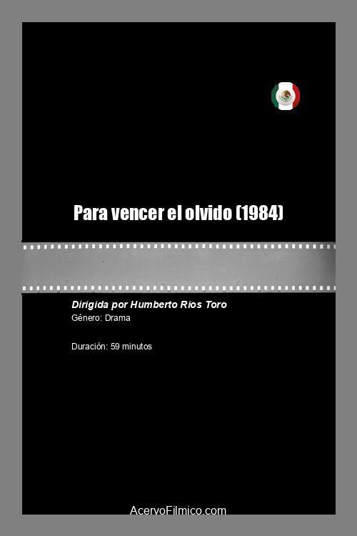 Para vencer el olvido 1984 official movie poster