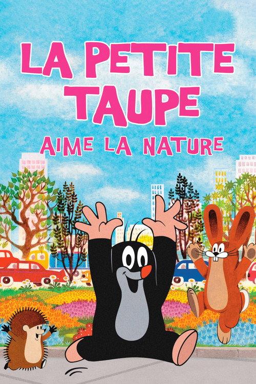 La Petite taupe aime la nature 2020 official movie poster