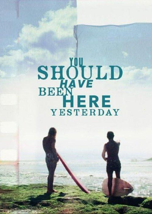 You Should Have Been Here Yesterday 2024 official movie poster