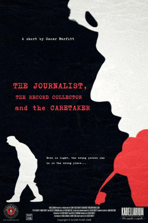 The Journalist, the Record Collector and the Caretaker 2008 official movie poster
