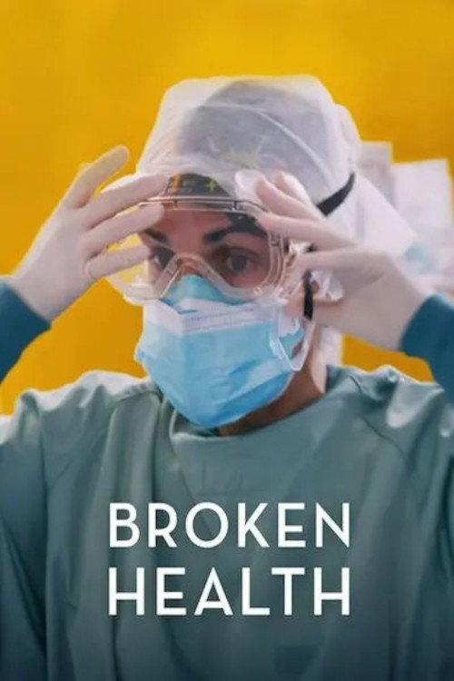 Broken Health 2022 official movie poster