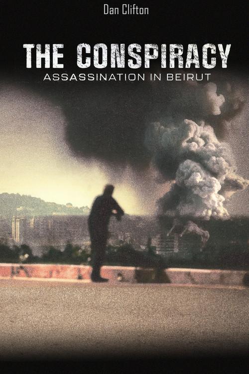 The Conspiracy - Assasination in Beirut 2024 official movie poster