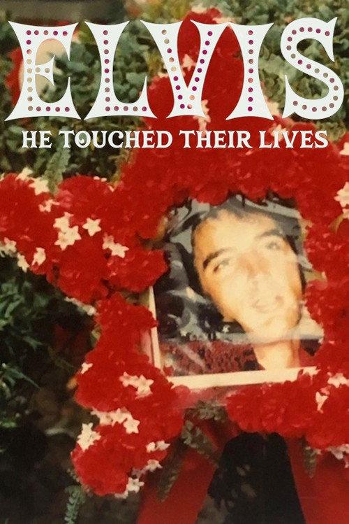 Elvis - He Touched Their Lives 1980 official movie poster