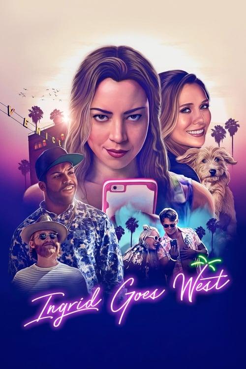 Ingrid Goes West 2017 official movie poster