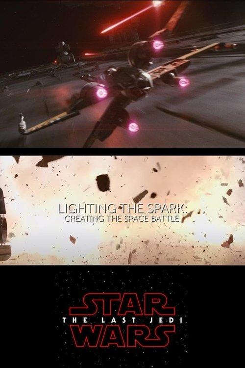 Lighting the Spark: Creating the Space Battle 2018 official movie poster