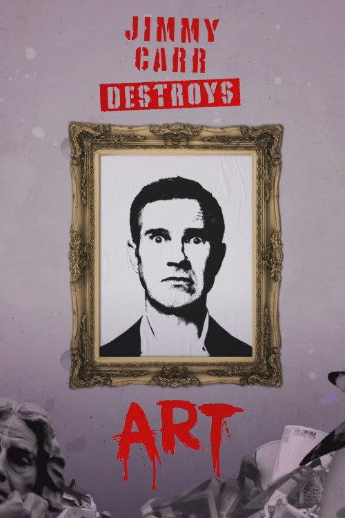 Jimmy Carr Destroys Art 2022 official movie poster