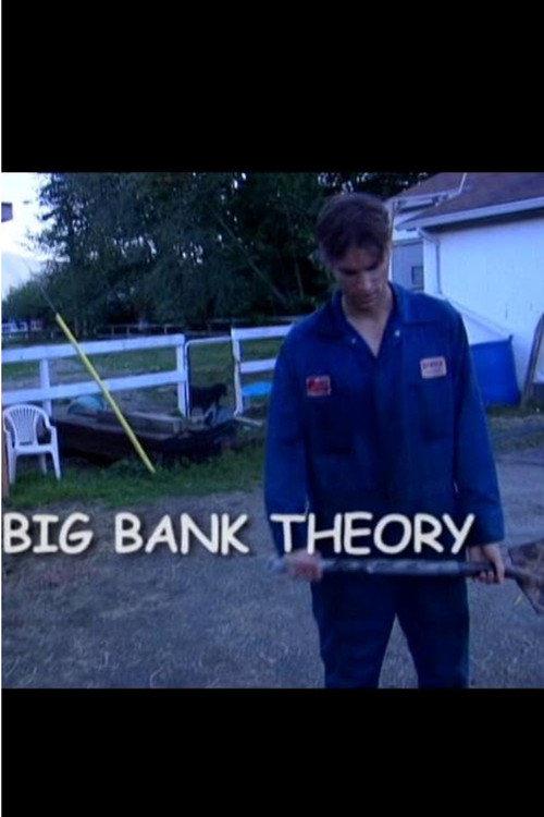 The Big Bank Theory 2004 official movie poster