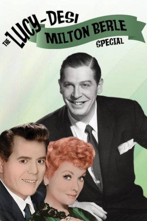 The Lucy-Desi Milton Berle Special official movie poster