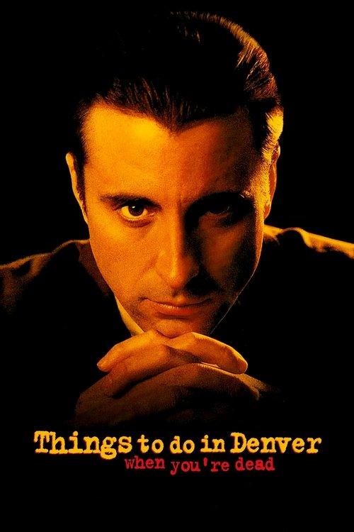 Things to Do in Denver When You're Dead 1995 official movie poster